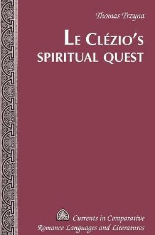 Cover of Le Clezio's Spiritual Quest