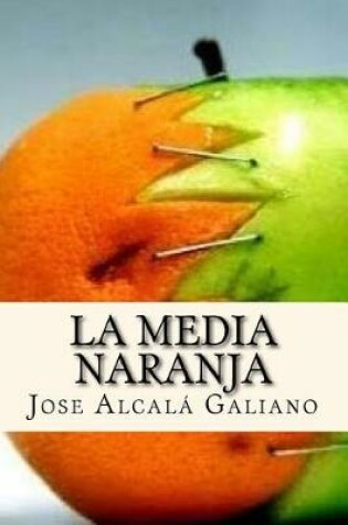 Cover of La Media Naranja (Spanish Edition)