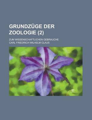 Book cover for Grundzuge Der Zoologie; Zum Wissenschaftlichen Gebrauche (2)