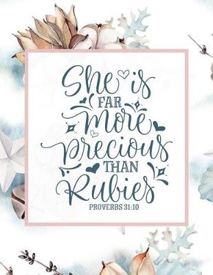 Book cover for She Is Far More Precious Than Rubies, Proverbs 31