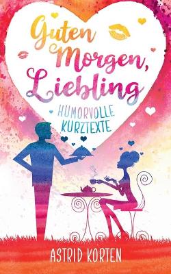 Book cover for Guten Morgen, Liebling