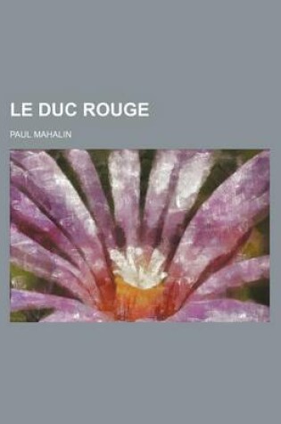 Cover of Le Duc Rouge