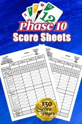 Cover of Phase 10 Cards Score Sheets