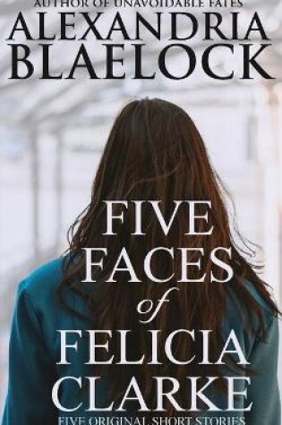 Cover of Five Faces of Felicia Clarke