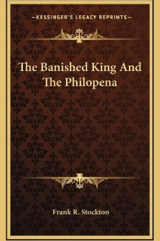 Cover of The Banished King And The Philopena