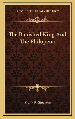 Book cover for The Banished King And The Philopena