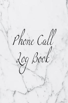 Book cover for Phone Call Log Book