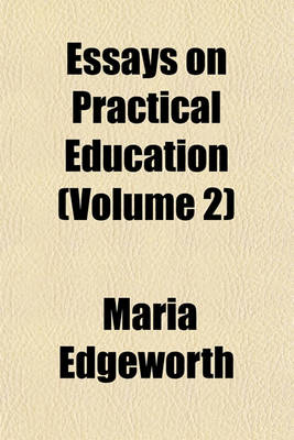 Book cover for Essays on Practical Education (Volume 2)