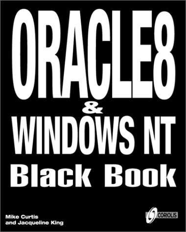 Book cover for Oracle 8 and Windows NT Administrator's Black Book