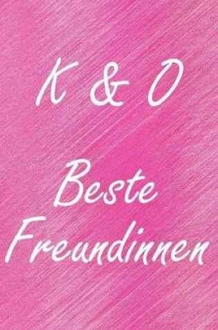Cover of K & O. Beste Freundinnen