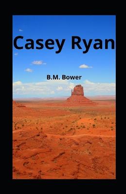 Book cover for Casey Ryan illustrated