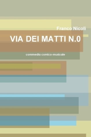 Cover of Via Dei Matti N.0