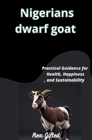 Cover of Nigerian Dwarf Goat