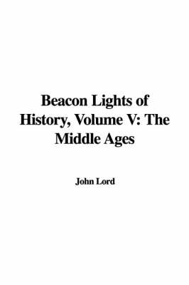 Book cover for Beacon Lights of History, Volume V