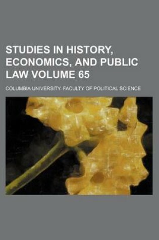 Cover of Studies in History, Economics, and Public Law Volume 65