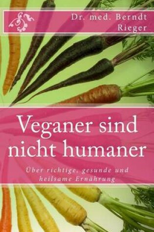 Cover of Veganer Sind Nicht Humaner