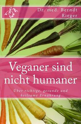 Book cover for Veganer Sind Nicht Humaner
