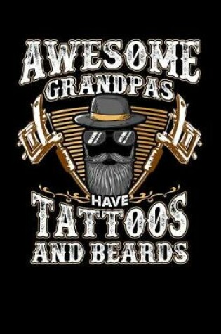 Cover of Awesome Grandpas Have Tattoos and Beards