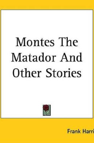 Cover of Montes the Matador and Other Stories