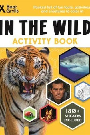 Cover of Bear Grylls In the Wild Activity Book