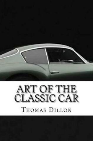 Cover of Art of the Classic Car