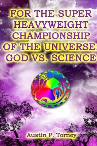 Cover of For The Super Heavyweight Championship Of The Universe