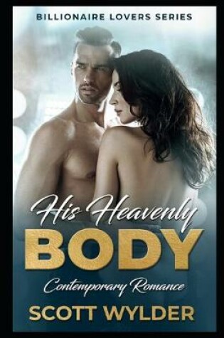 Cover of His Heavenly Body