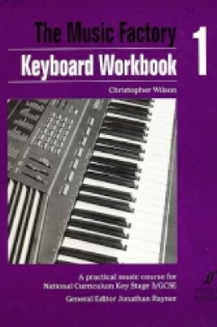 Cover of Music Factory: Keyboard WorkBook 1