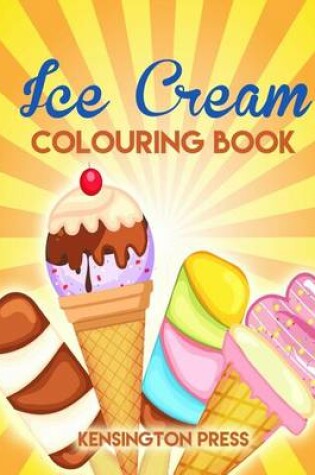 Cover of Ice Cream Colouring Book