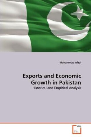 Cover of Exports and Economic Growth in Pakistan