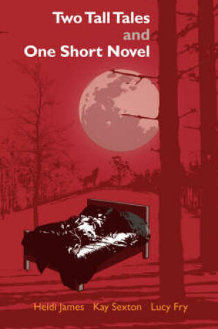 Cover of Two Tall Tales and One Short Novel