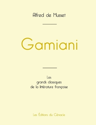 Book cover for Gamiani de Alfred de Musset (�dition grand format)