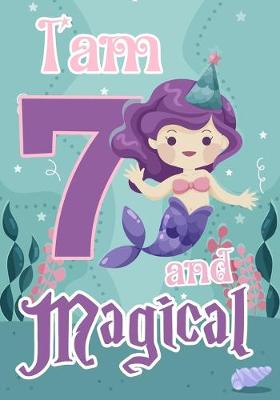 Book cover for I am 7 and Magical