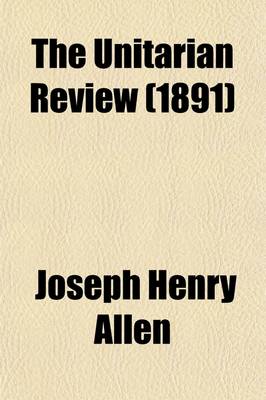 Book cover for The Unitarian Review (Volume 36)