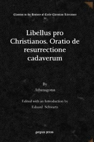 Cover of Libellus pro Christianos. Oratio de resurrectione cadaverum