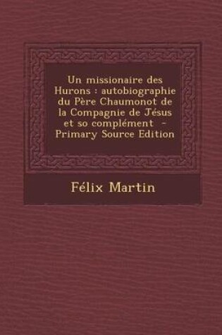 Cover of Un Missionaire Des Hurons