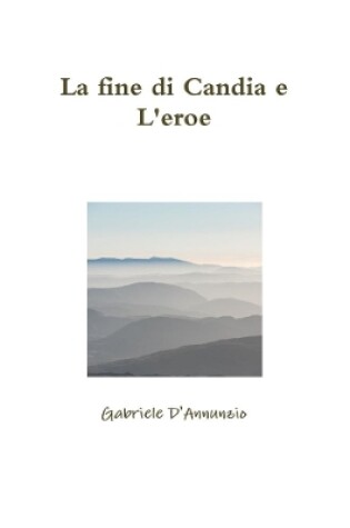 Cover of La fine di Candia e L'eroe