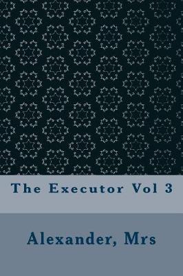 Book cover for The Executor Vol 3