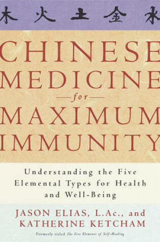 Cover of Chinese Medicine for Maximum Immunity
