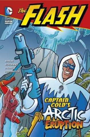 Cover of Captain Colds Arctic Eruption (the Flash)