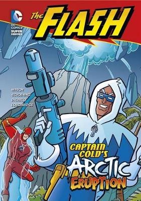 Book cover for Captain Colds Arctic Eruption (the Flash)