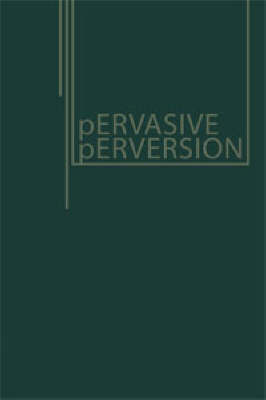 Book cover for Pervasive Perversions