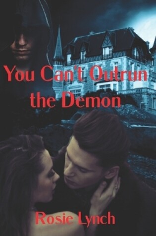 Cover of You Can't Outrun the Demon