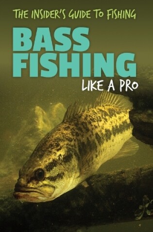 Cover of Bass Fishing Like a Pro