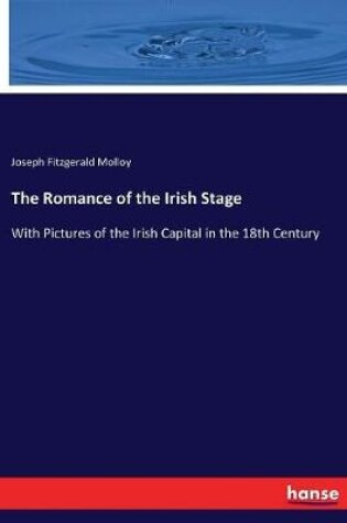 Cover of The Romance of the Irish Stage