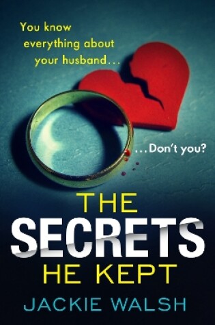 Cover of The Secrets He Kept