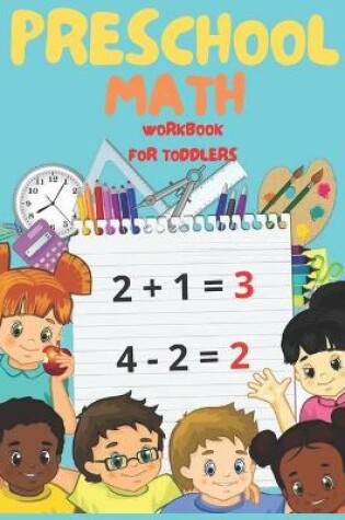 Cover of Preschool Math Workbook for Toddlers