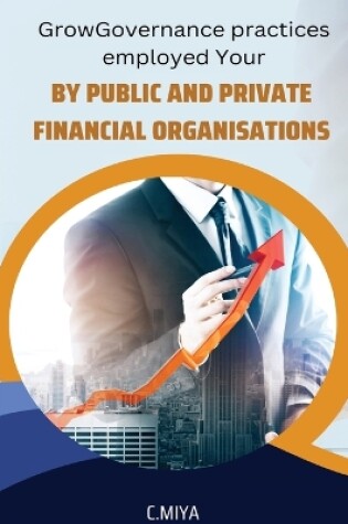 Cover of Governance practises employed by public and private financial organisations