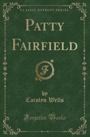 Cover of Patty Fairfield (Classic Reprint)