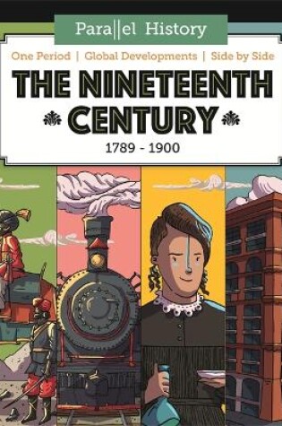 Cover of Parallel History: The Nineteenth-Century World